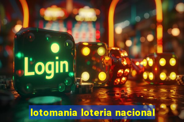 lotomania loteria nacional